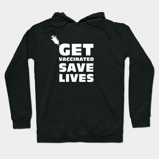 Get vaccinated save lives - Covid Vaccination Hoodie by Room Thirty Four